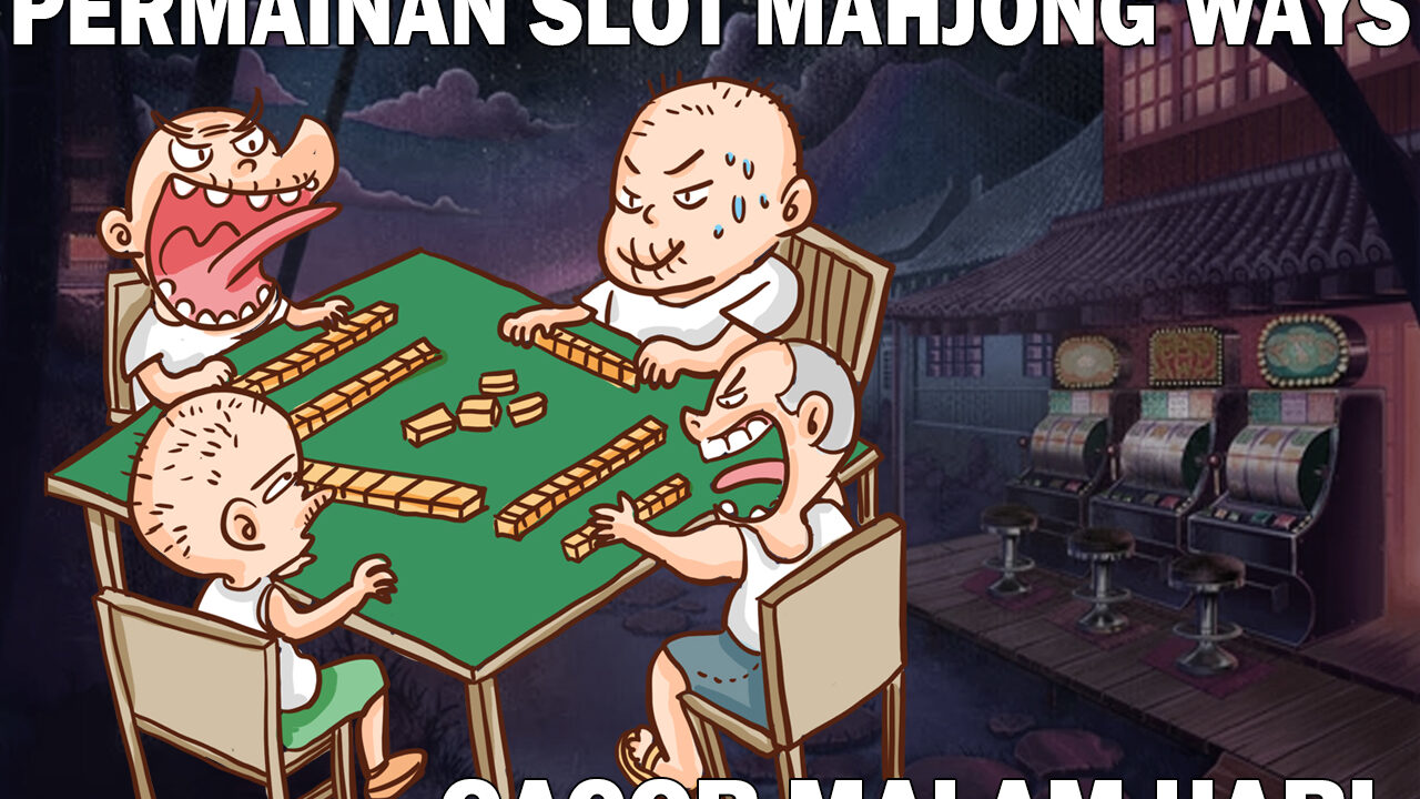 Permainan Slot Mahjong Ways yang Gacor Malam Hari